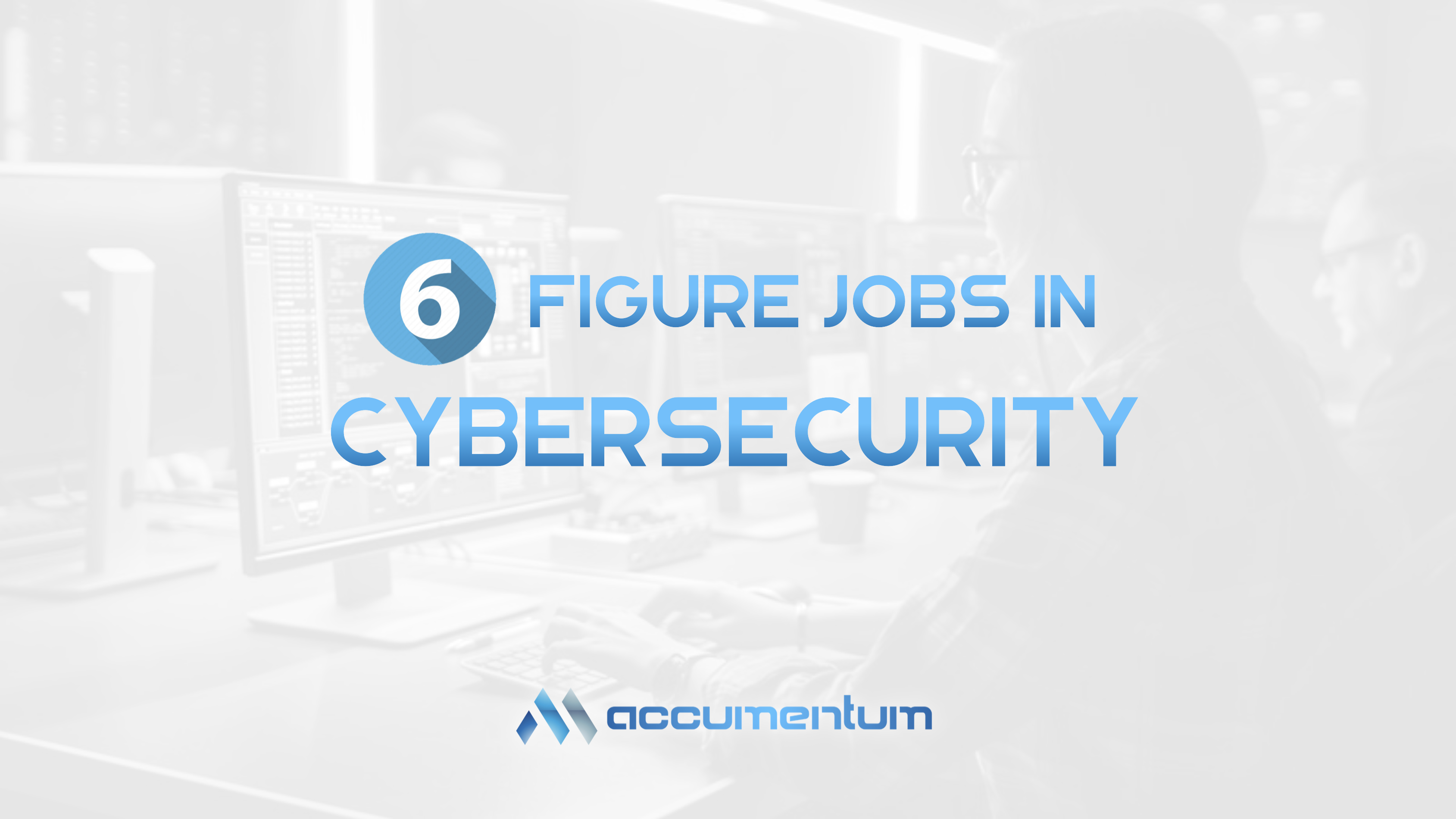 Making Six Figures in Cybersecurity