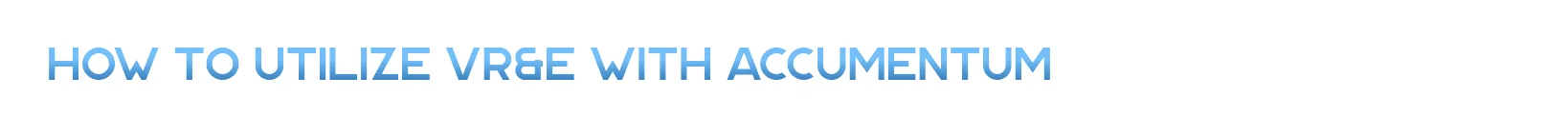 How to Utilize VRE with Accumentum 2 png