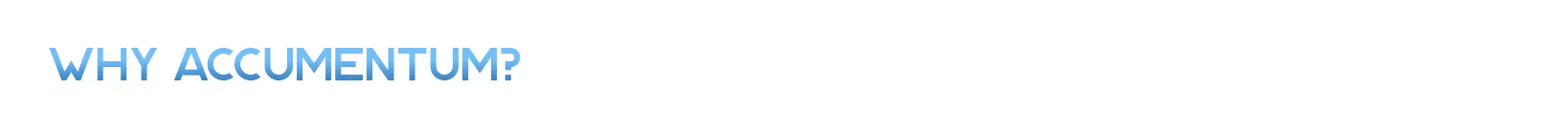 Why Accumentum 2 png