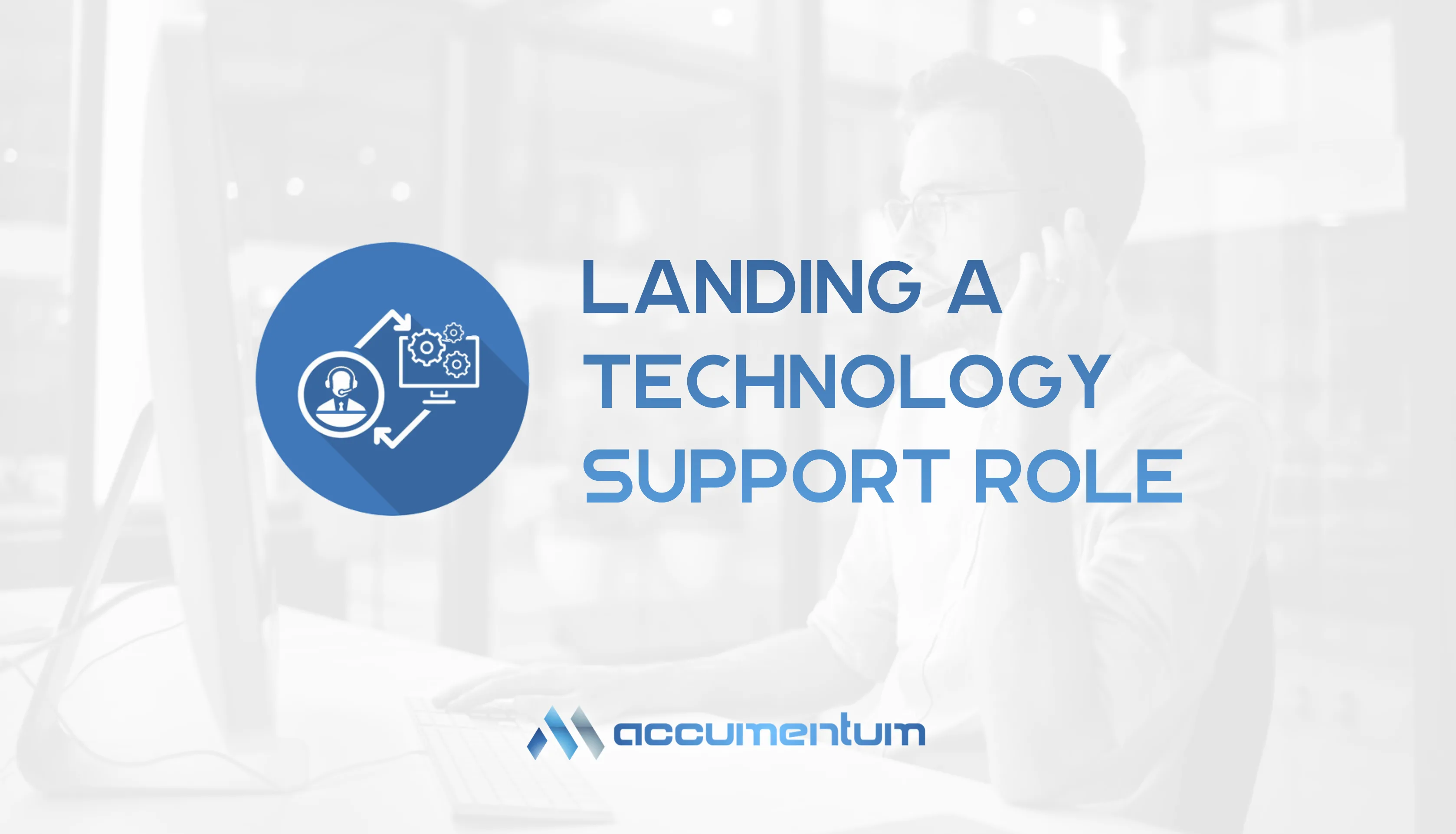 Landing A Technology Support Role