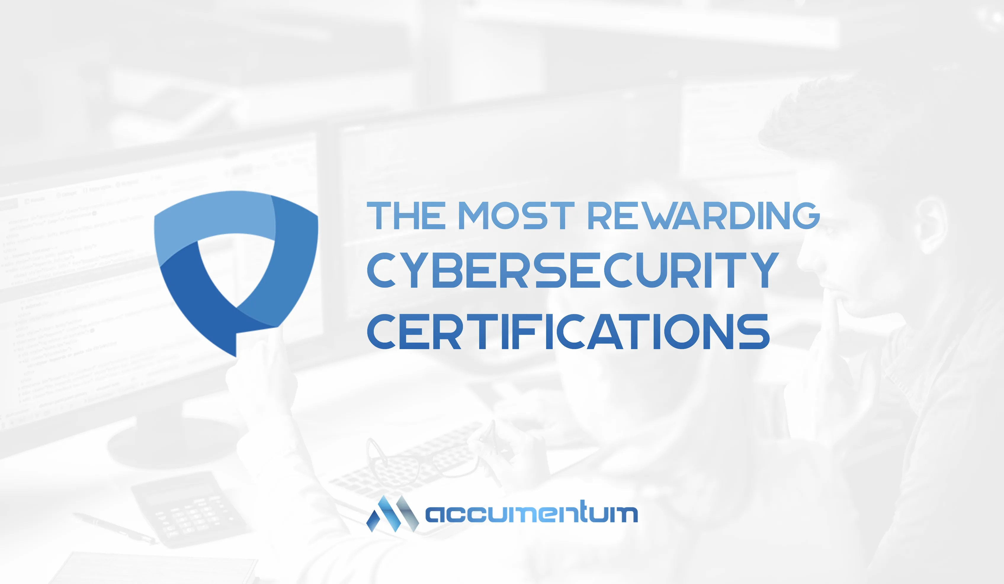 The Most Rewarding Cybersecurity Certifications