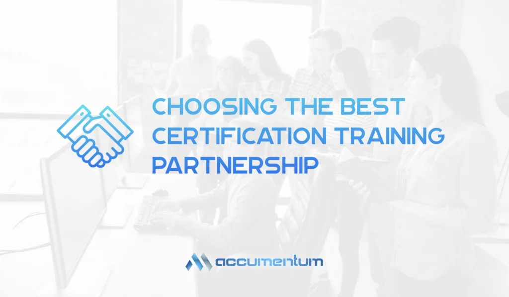 Choosing The Best Certification Training Partnership