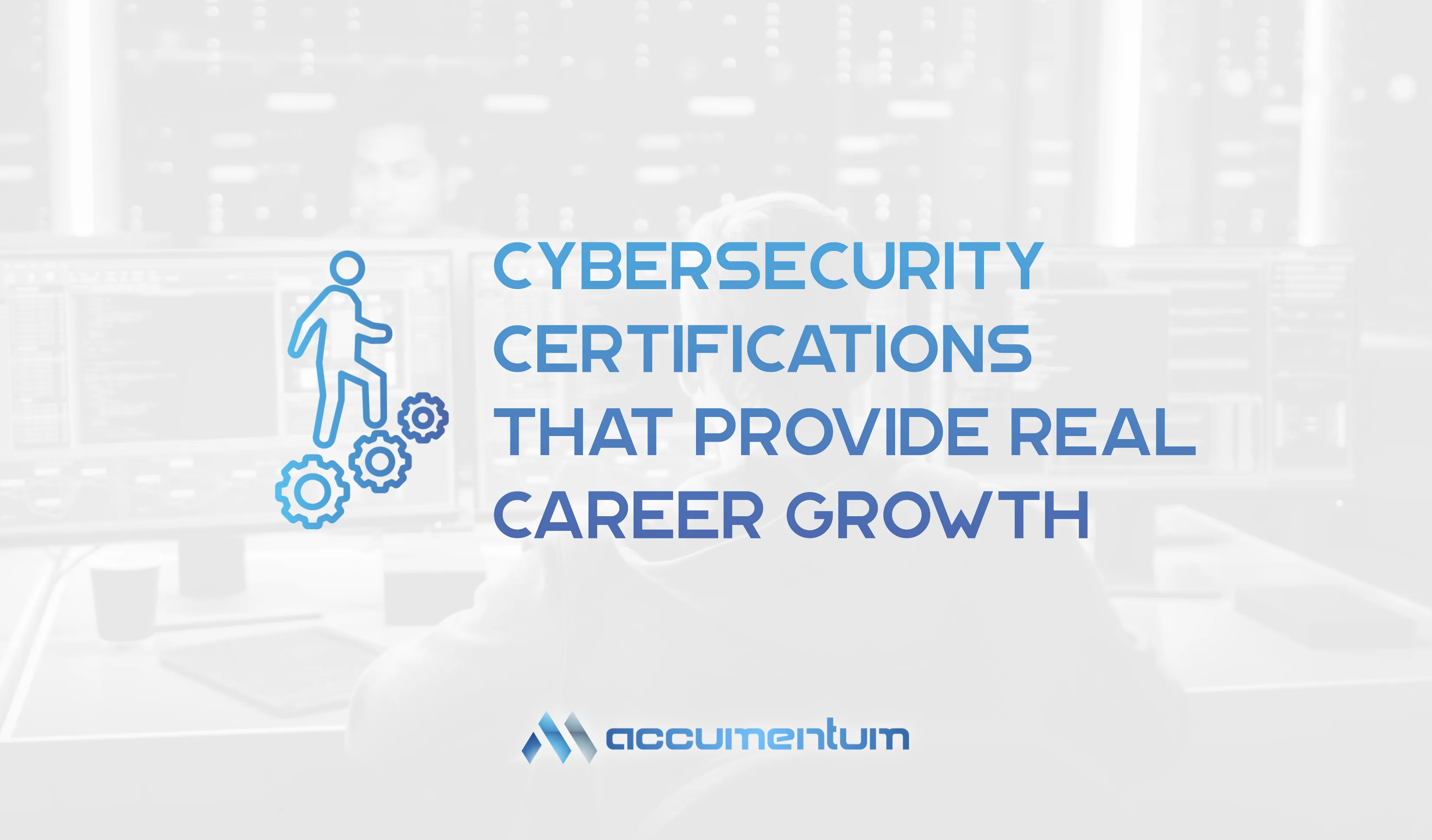 Cybersecurity Certifications That Provide Real Career Growth