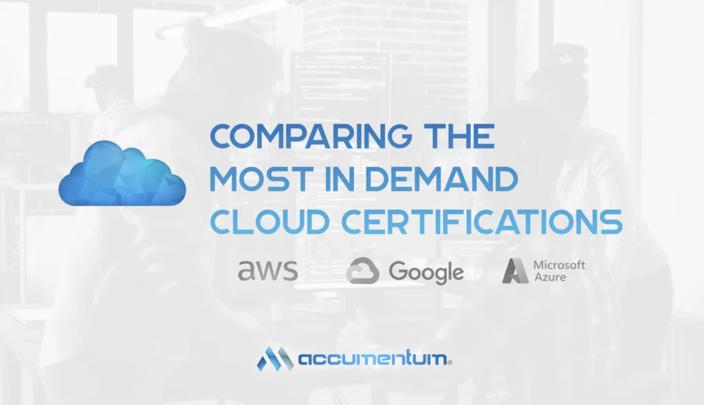 Comparing The Most In Demand Cloud Certifications