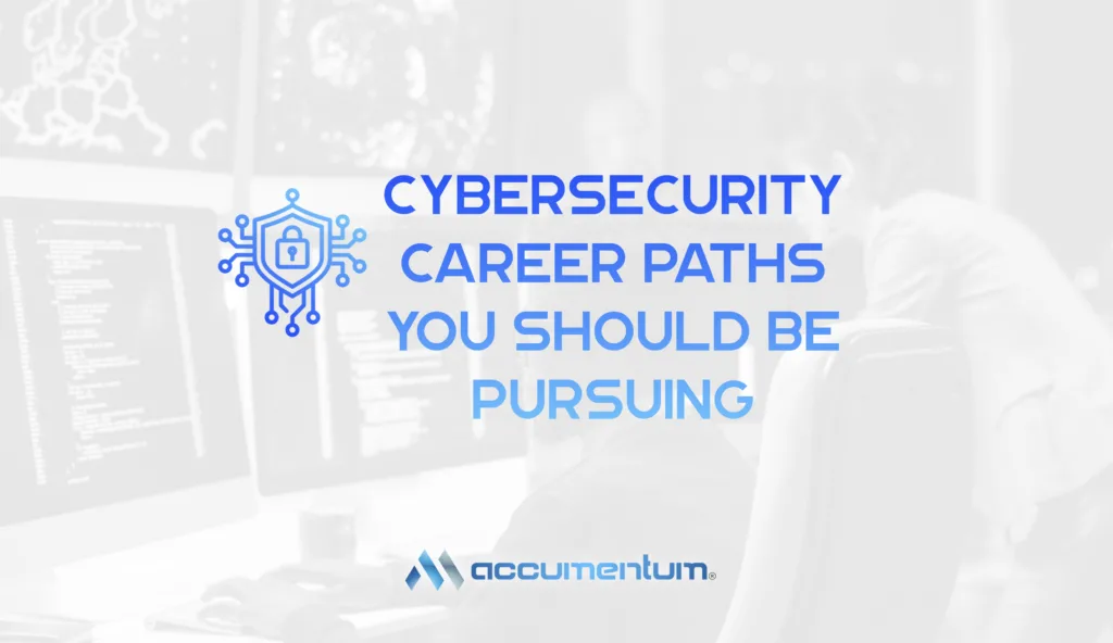 Cybersecurity Career Paths You Should Be Pursuing