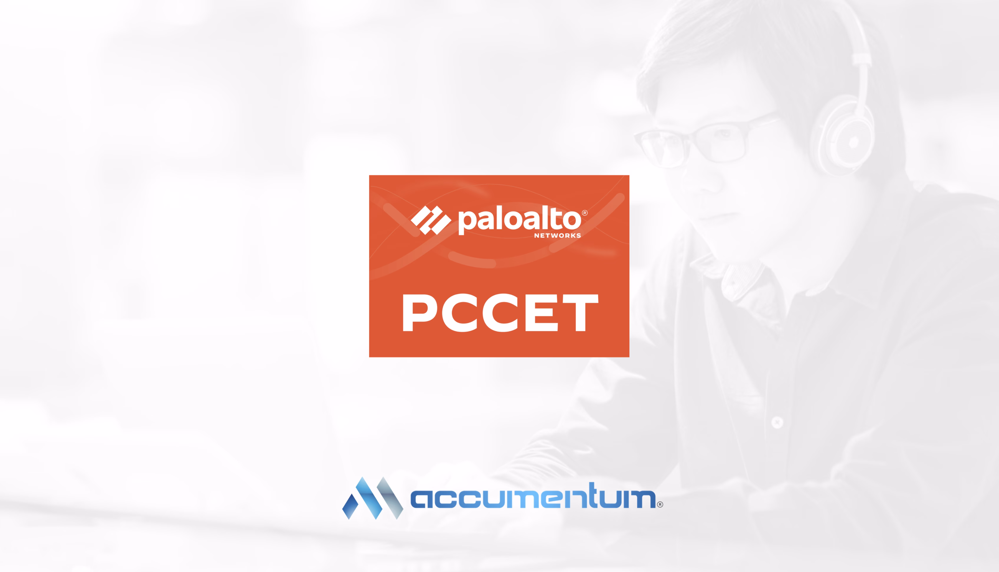 Palo Alto Networks Certified Cybersecurity Entry-Level Technician PCCET Certification Training Course with Accumentum