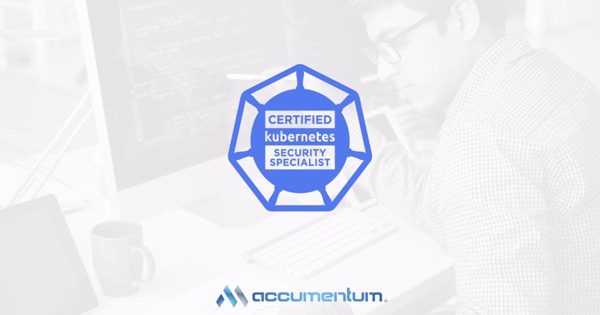 CKS – Certified Kubernetes Security Specialist Certification Training Course with Accumentum