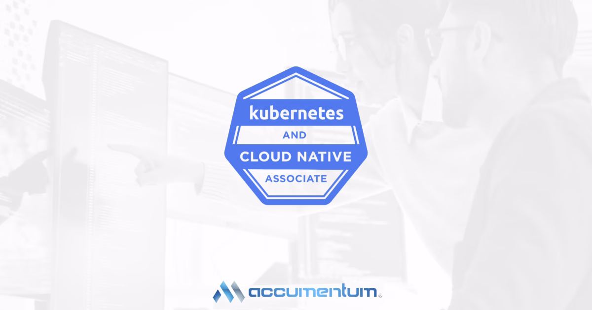 KCNA – Kubernetes and Cloud Native Associate Certification Training Course with Accumentum