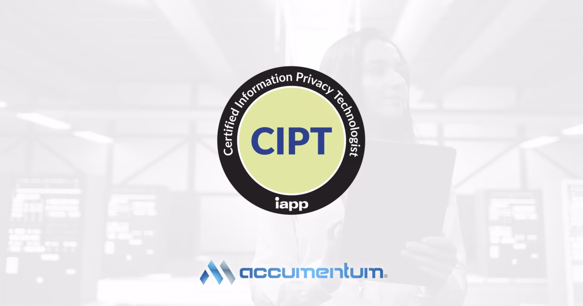 IAPP CIPT Certified Information Privacy Technologist with Accumentum