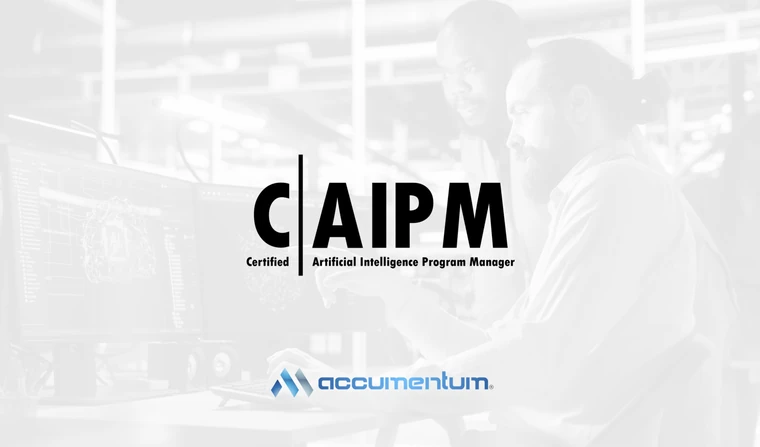 CAIPM – Certified AI Program Manager Certification Training Course with Accumentum