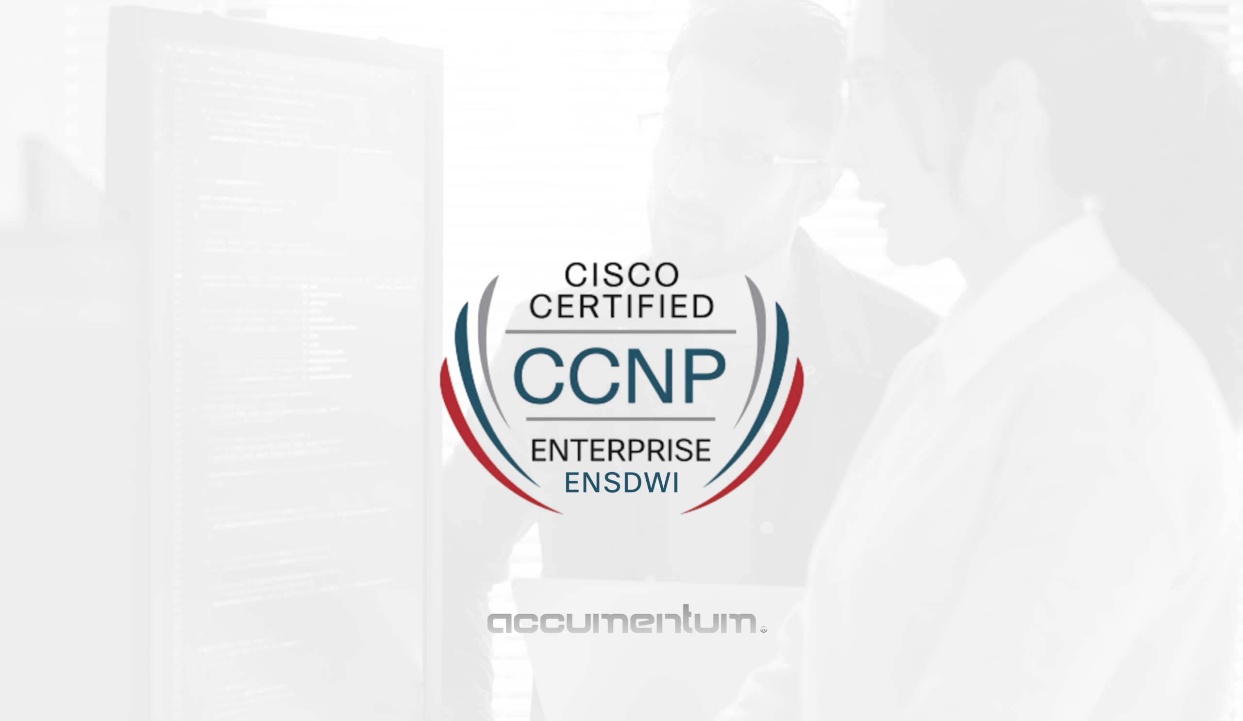 Implementing Cisco Catalyst SD-WAN Solutions (ENSDWI) Certification Training Course with Accumentum