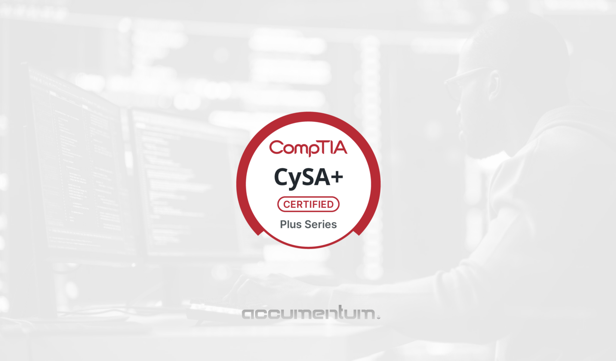 CompTIA CySA+ Certification Training Course with Accumentum
