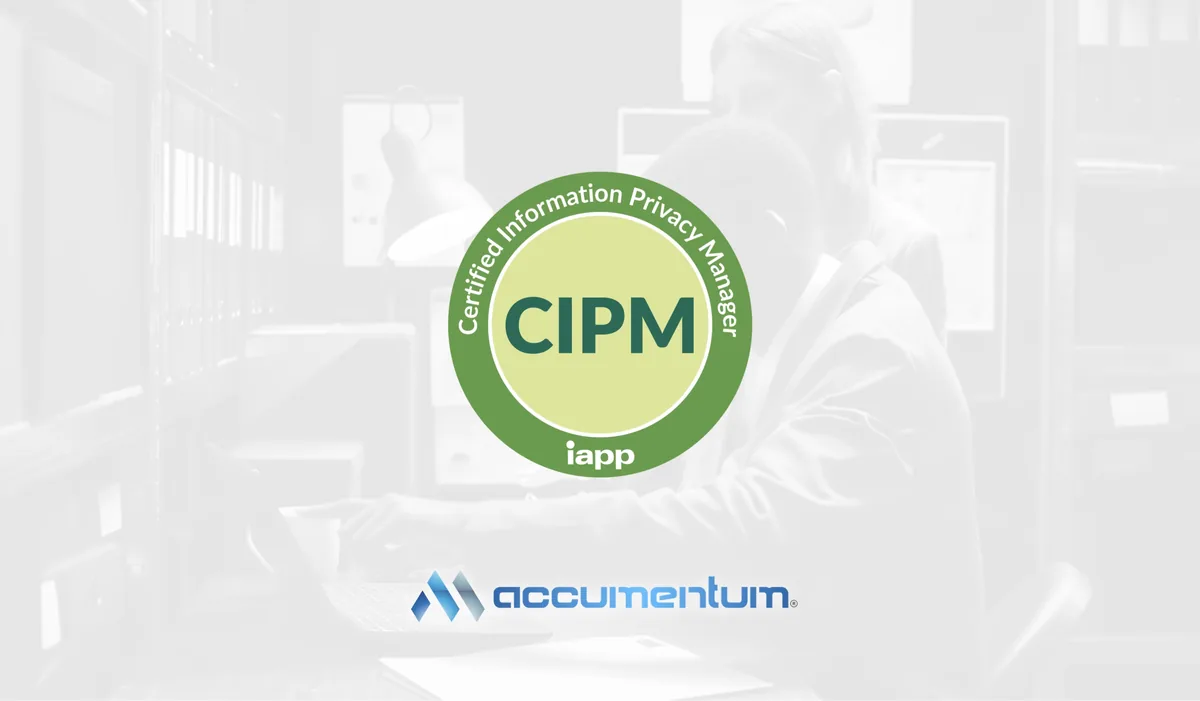 IAPP CIPM Certified Information Privacy Manager with Accumentum