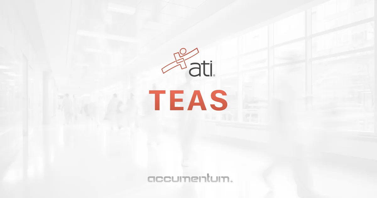 ATI TEAS (Test of Essential Academic Skills) Training Course with Accumentum