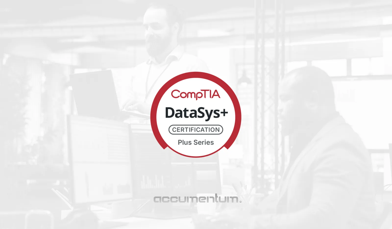 CompTIA DataSys+ Certification Training Course with Accumentum