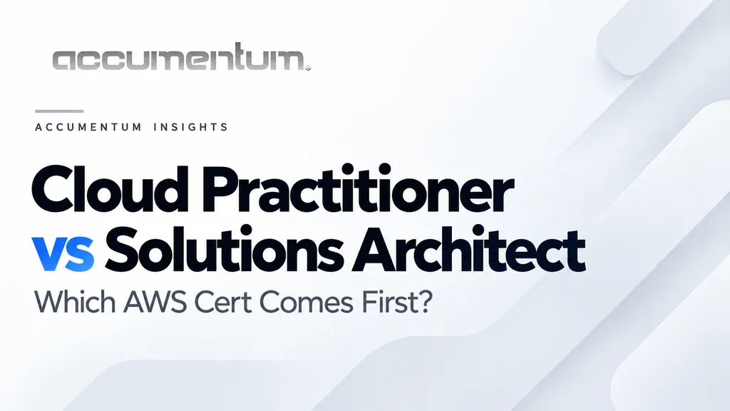AWS Cloud Practitioner vs Solutions Architect Associate: Which First?