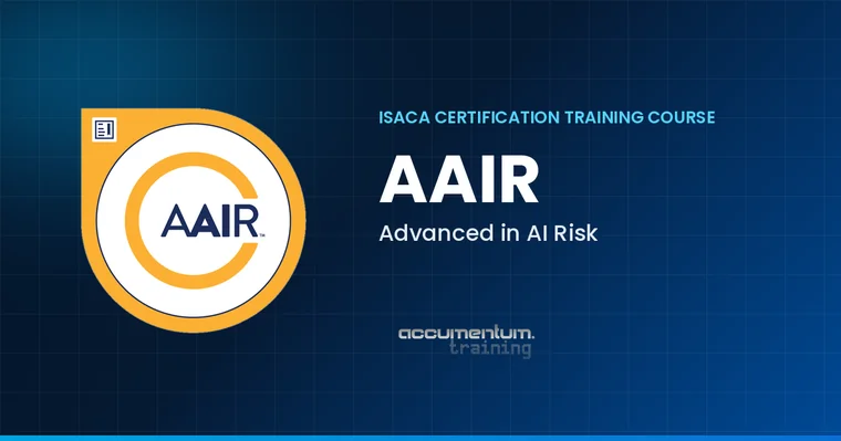 ISACA AAIR Advanced in AI Risk Certification Training Course with Accumentum