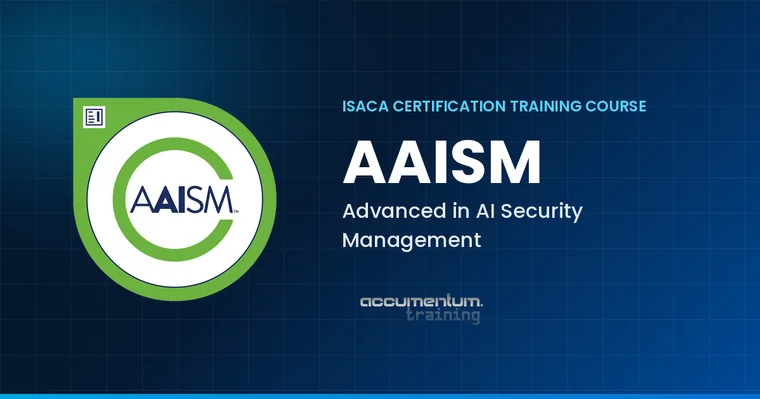 ISACA AAISM Advanced in AI Security Management Certification Training Course with Accumentum