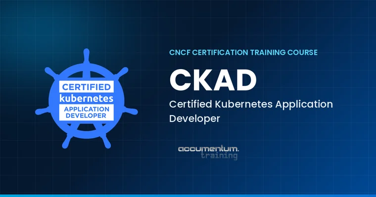 Certified Kubernetes Application Developer CKAD Certification Training Course with Accumentum