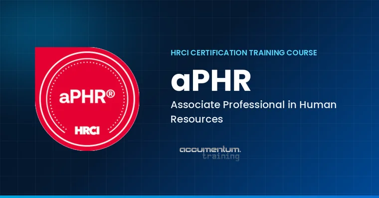 HRCI aPHR Associate Professional in Human Resources Certification Training Course with Accumentum