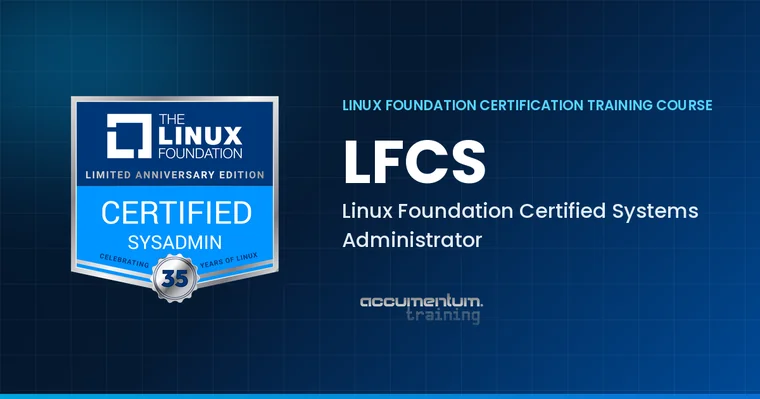 Linux Foundation Certified System Administrator (LFCS) with Accumentum