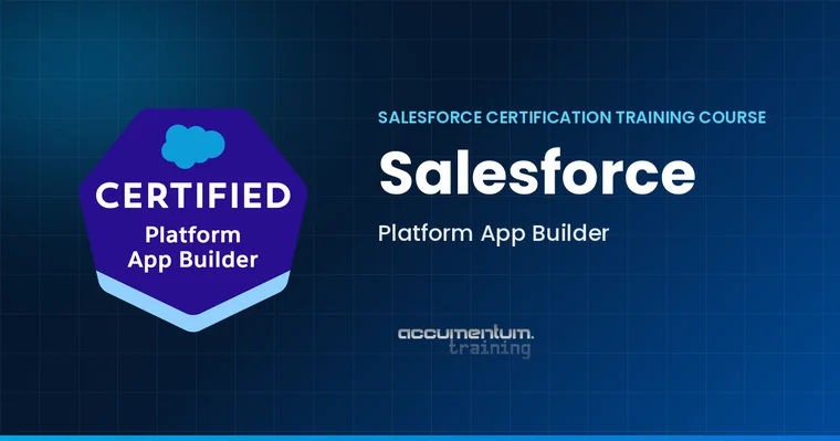 Salesforce Certification Training Courses 10 Salesforce Platform App Builder Certification Training Course with Accumentum