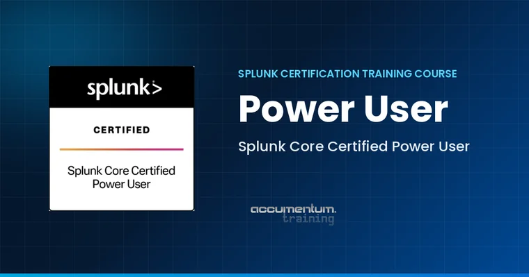 Splunk Core Certified Power User Certification Training Course with Accumentum