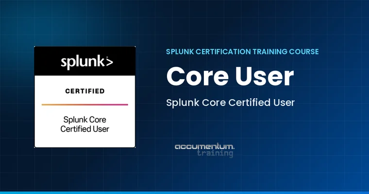 Splunk Core Certified User Certification Training Course with Accumentum