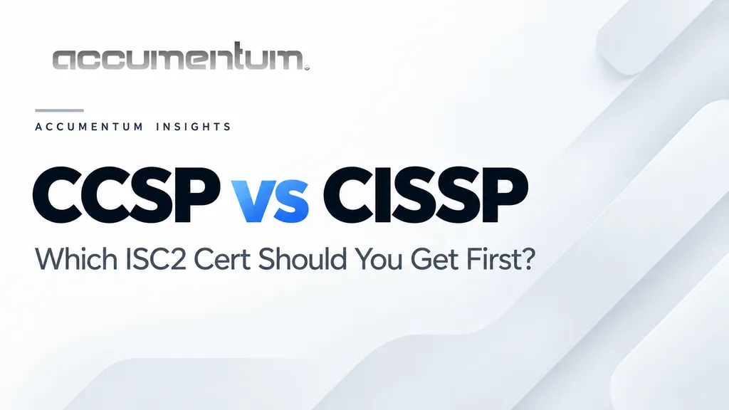 CCSP vs CISSP: Which ISC2 Certification Comes First?