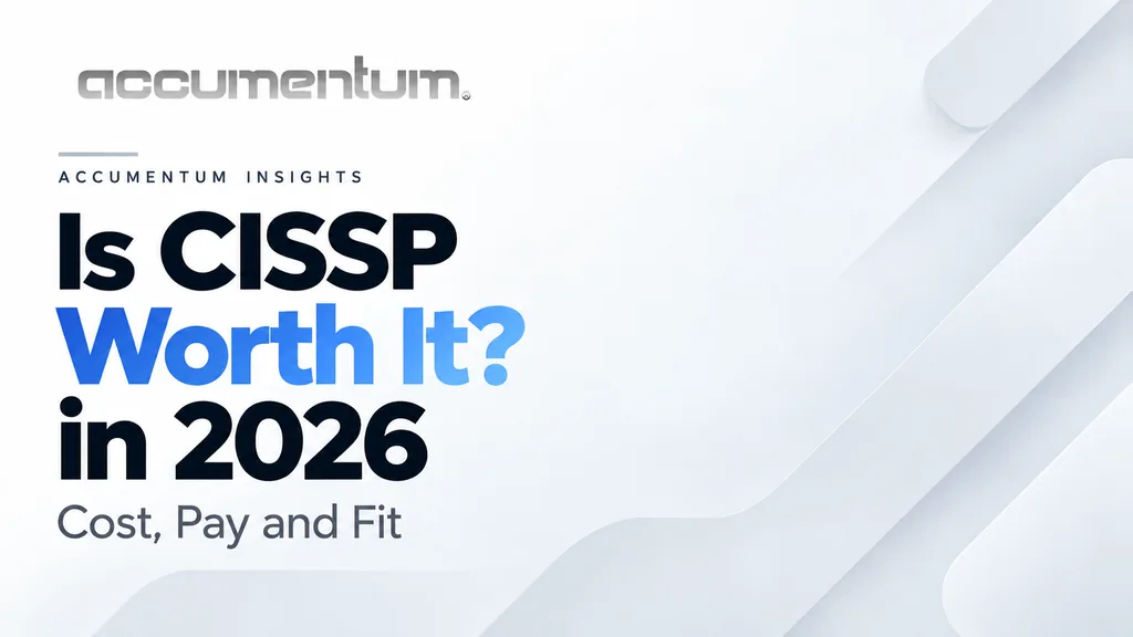 Is CISSP Worth It in 2026? What It Costs, Pays and Who It Fits