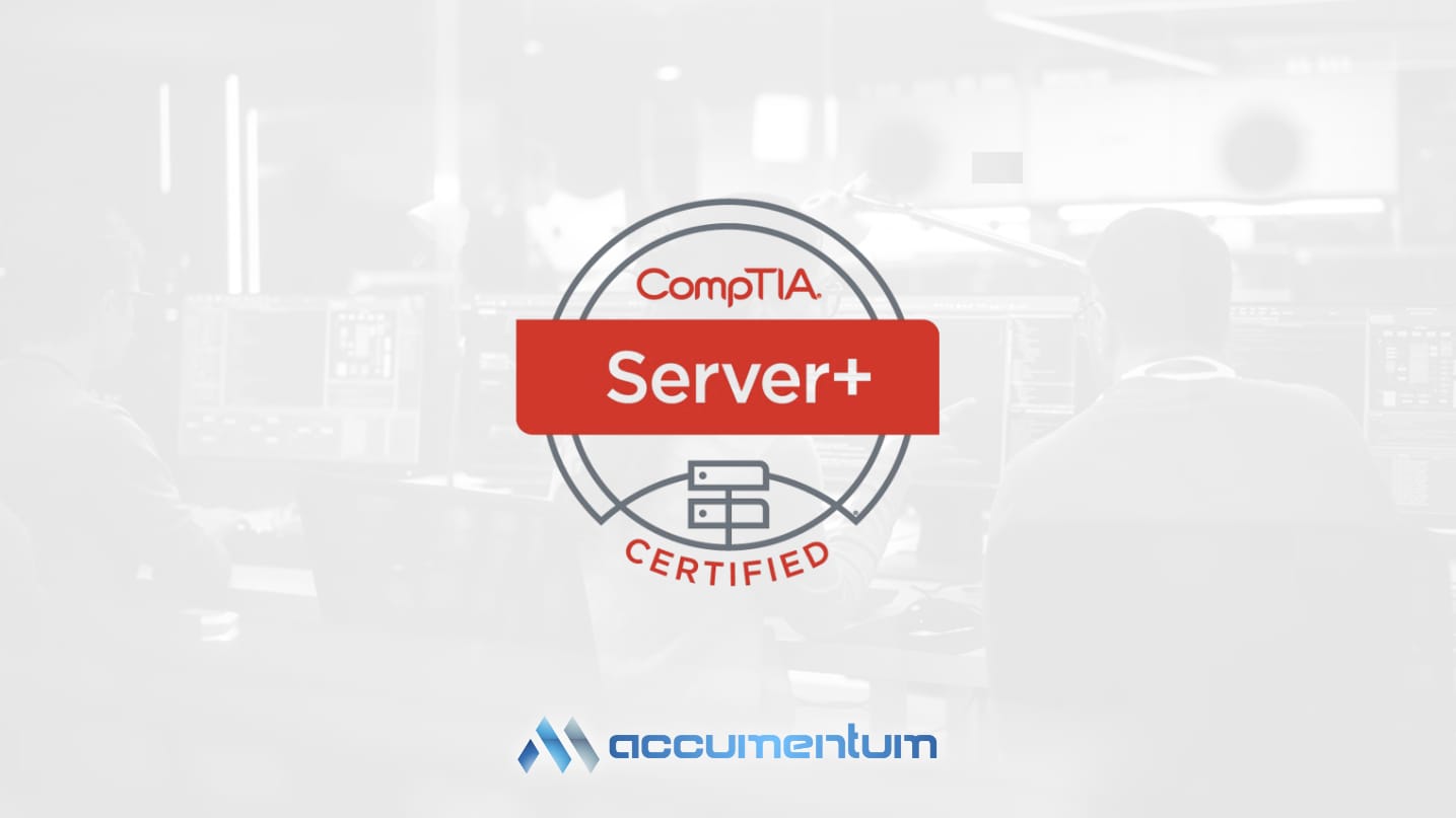 CompTIA Server+ Certification Training Course - Accumentum