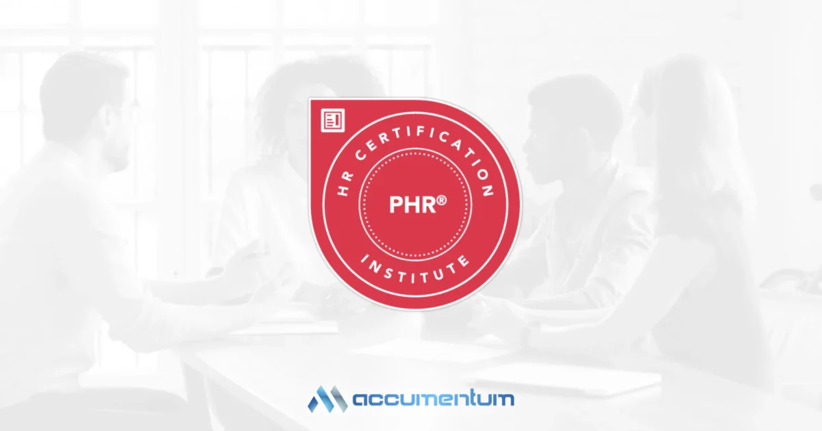 HRCI Professional in Human Resources® (PHR®) with Accumentum