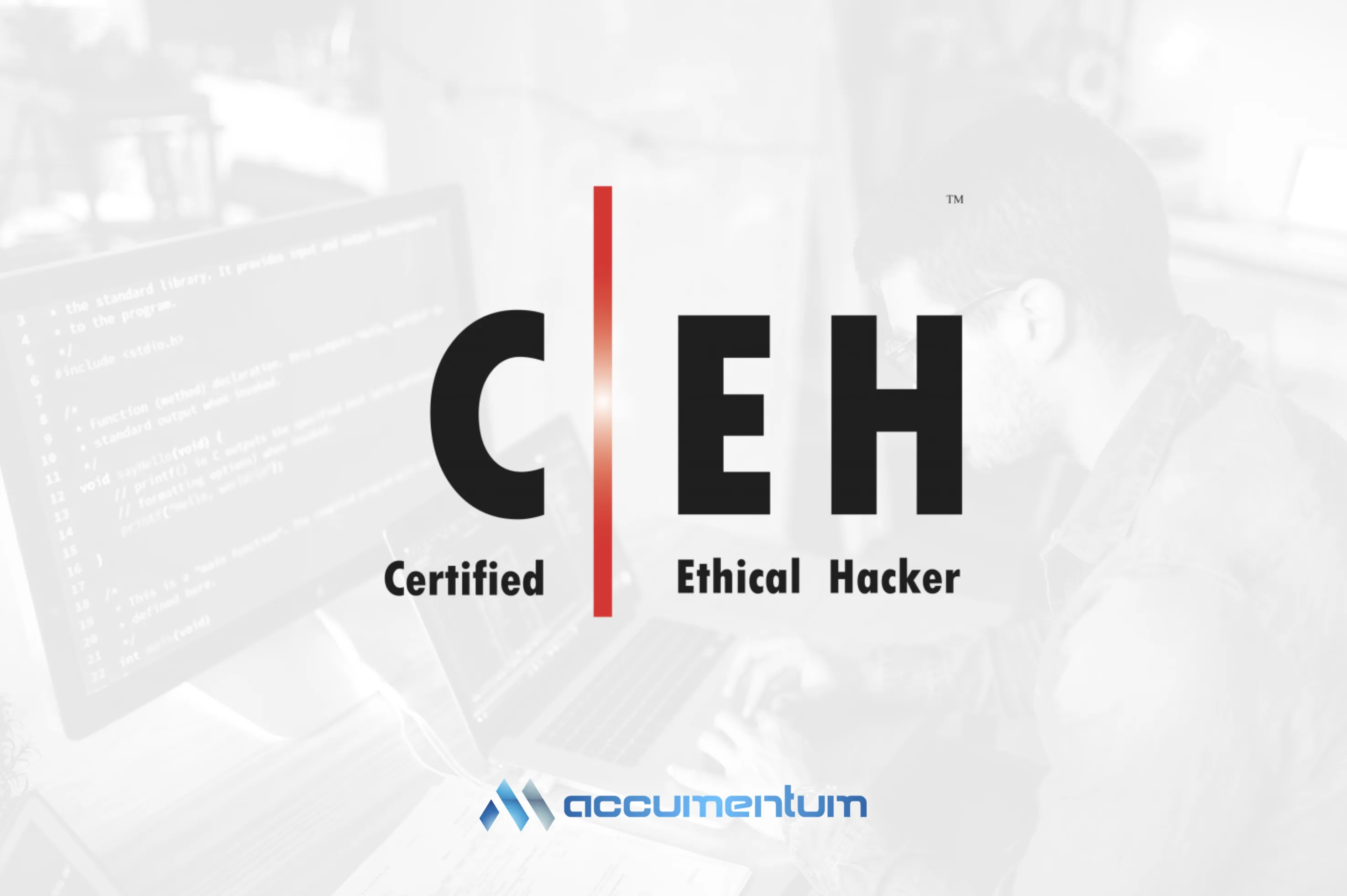 EC-Council CEH Certified Ethical Hacker Certification Training Course with Accumentum