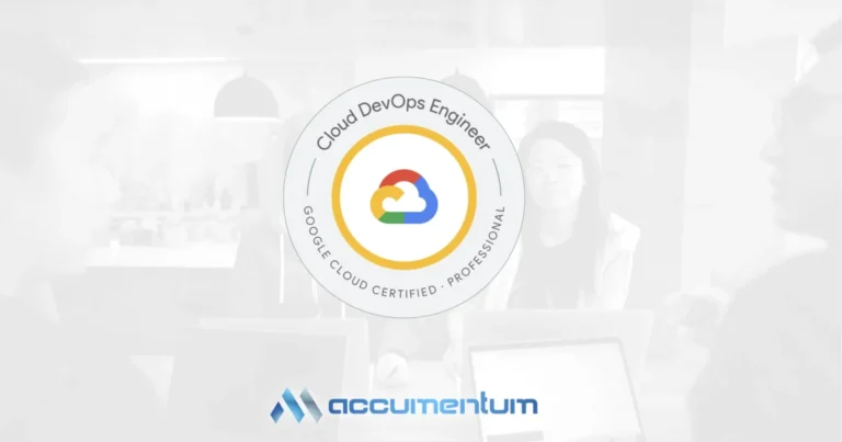 Google Professional Cloud DevOps Engineer with Accumentum