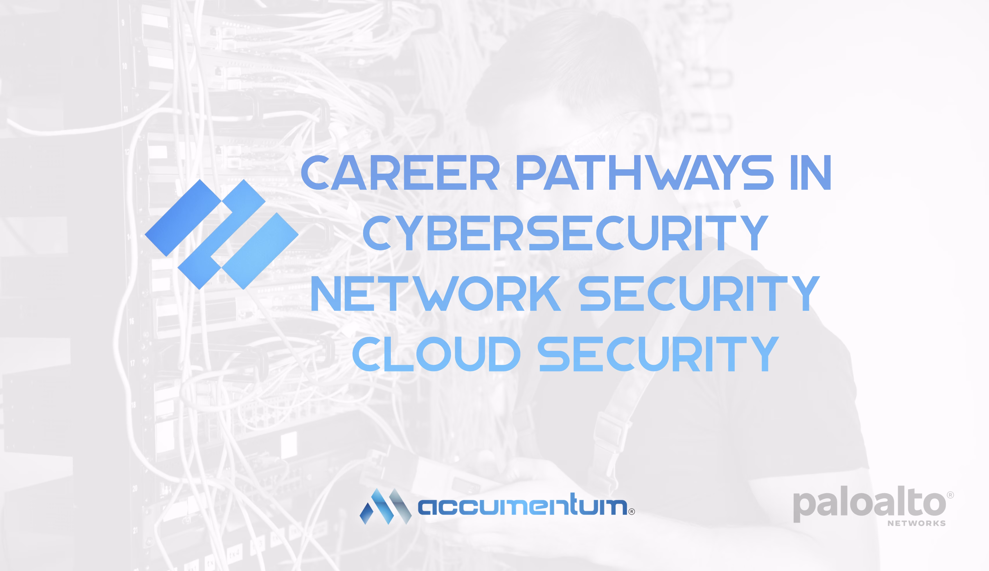 The Best Career Pathways in Cybersecurity Network Security and Cloud Security with Palo Alto Networks and Accumentum Accumentum Accumentum® | Expert IT Certification Training for Career Growth