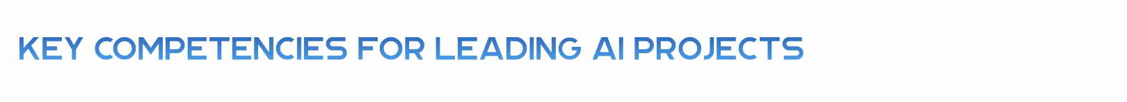 Key Competencies for Leading AI Projects Accumentum Accumentum® | Expert IT Certification Training for Career Growth