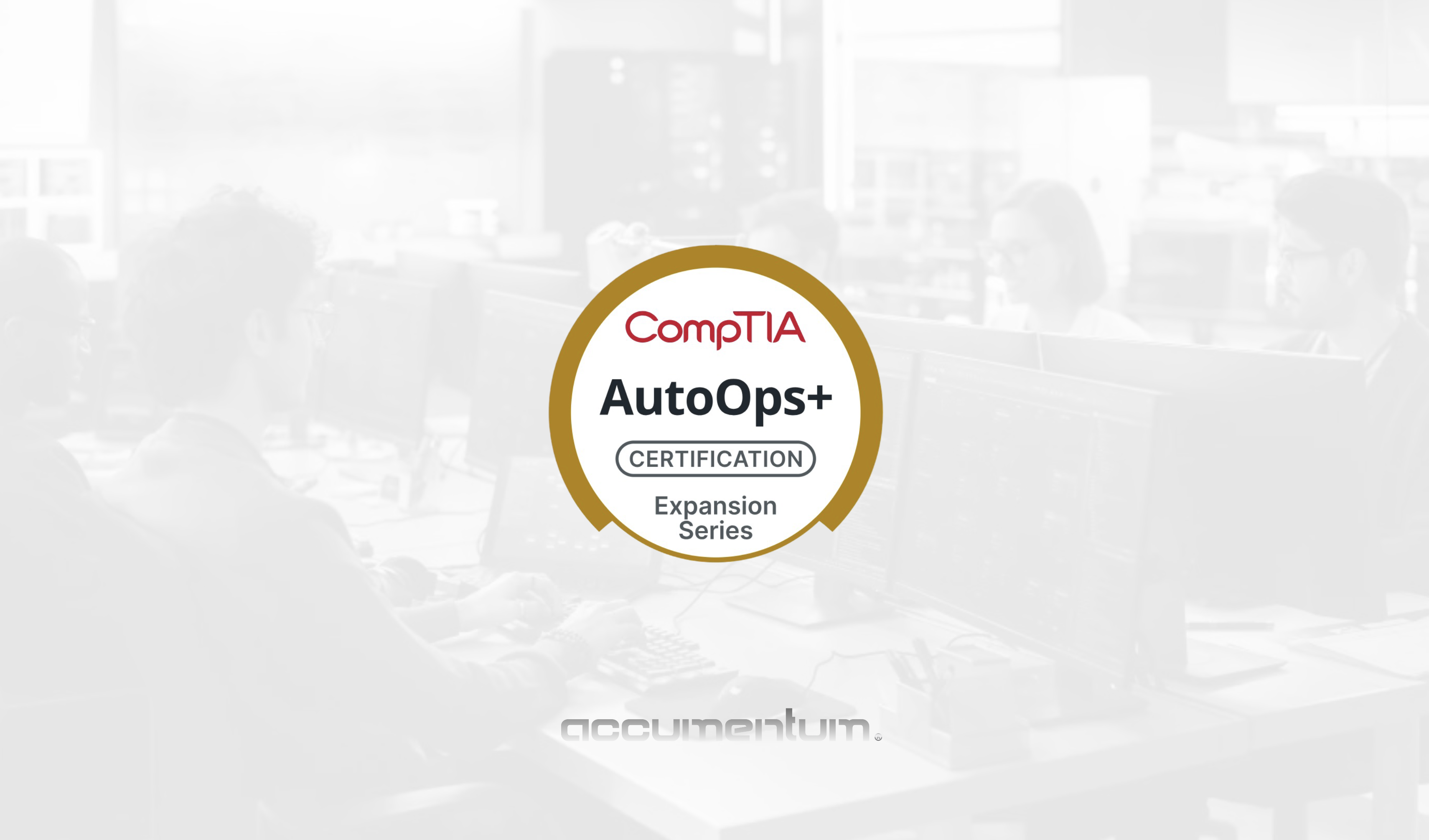 CompTIA AutoOps Certification Training Course with Accumentum