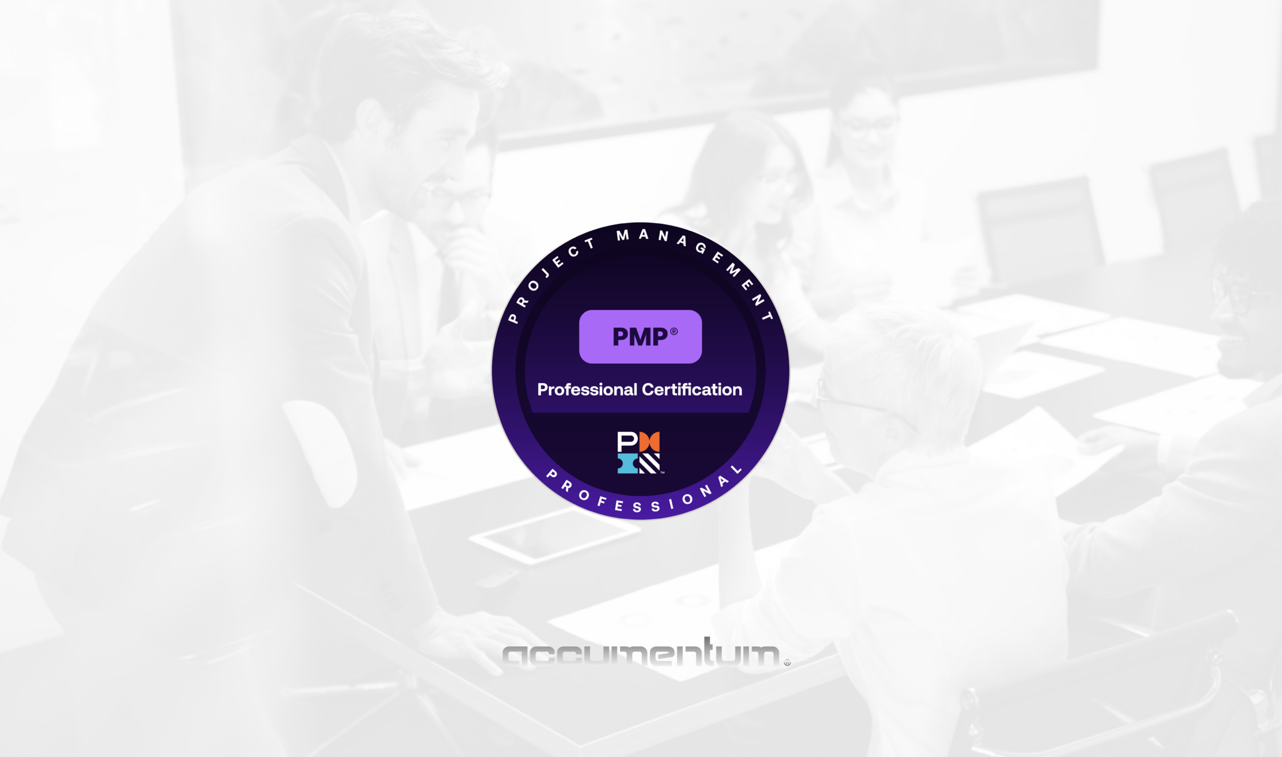 Accumentum PMP Training Course - Expert-led Project Management Professional (PMP) certification preparation