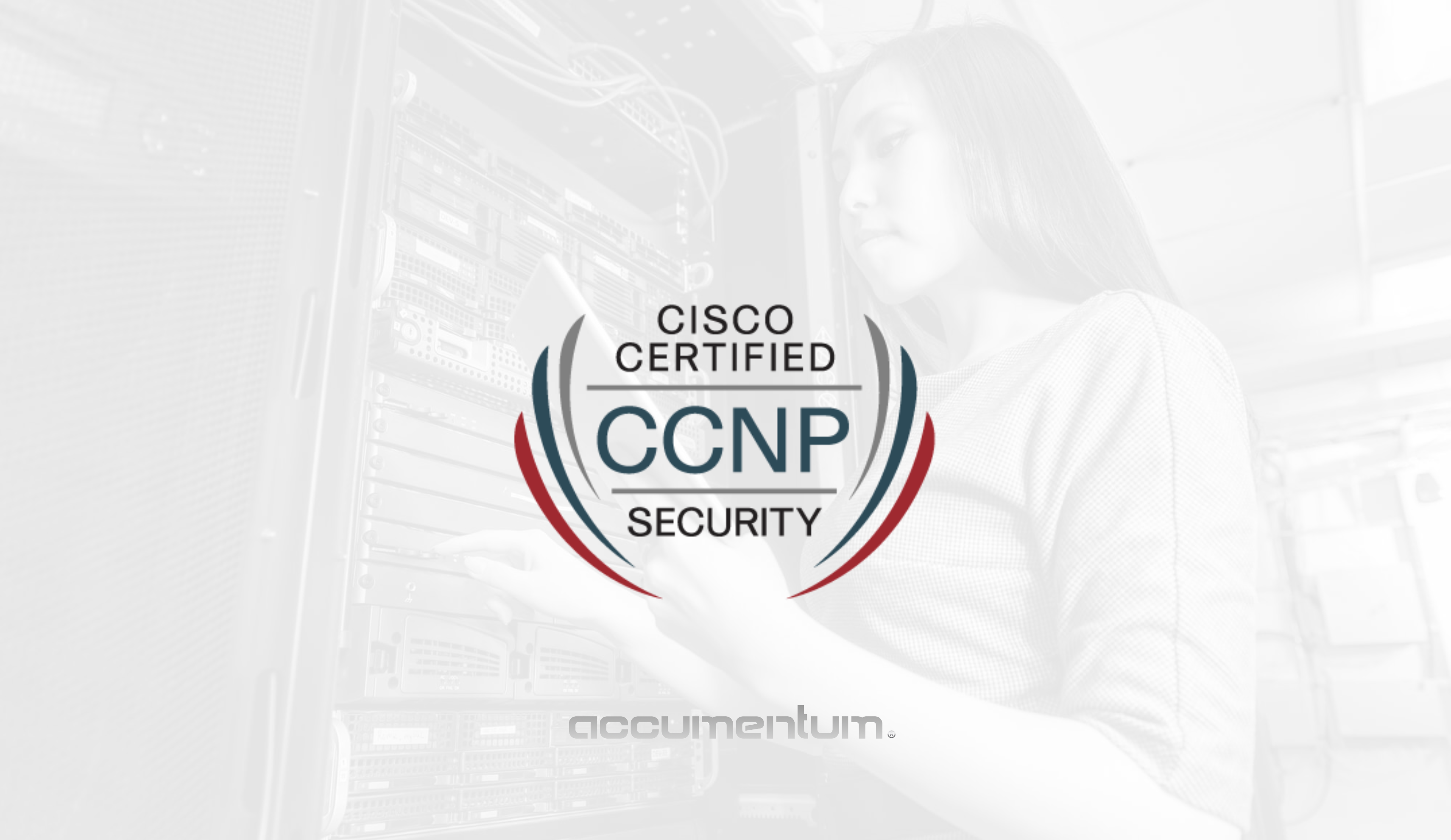 Cisco CCNP Security Certification Training Course with Accumentum