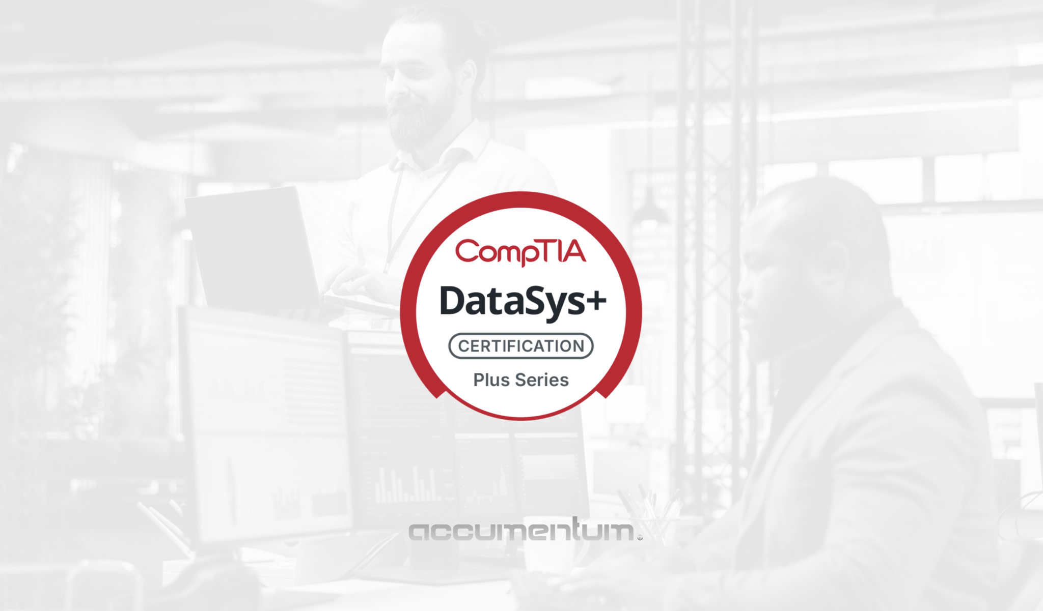 CompTIA DataSys+ Certification Training Course with Accumentum
