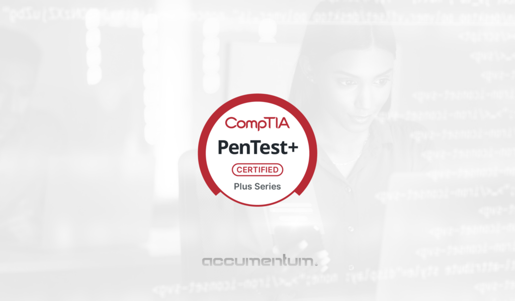CompTIA PenTest+ Certification Training Course with Accumentum for penetration testing, vulnerability analysis, ethical hacking, and cybersecurity exam preparation.