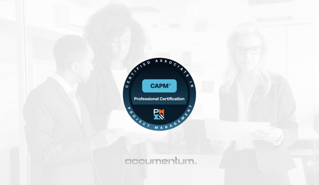 PMI CAPM Certification Training Course with Accumentum for foundational project management, agile, business analysis, and certification exam preparation.