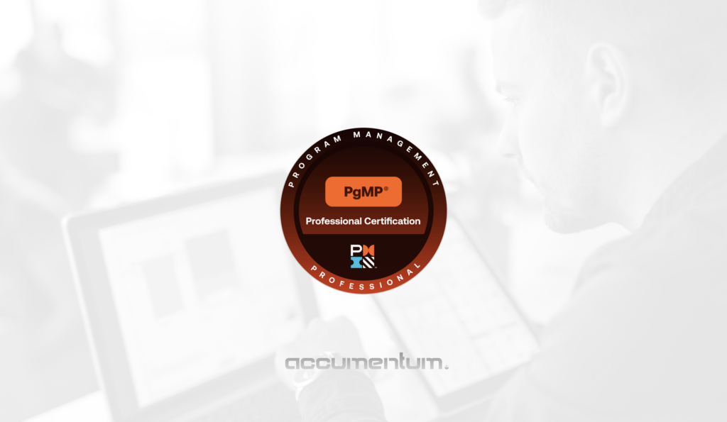 PMI PgMP Program Management Professional Certification Training Course with Accumentum for strategic program management, governance, benefits realization, stakeholder engagement, and exam preparation.