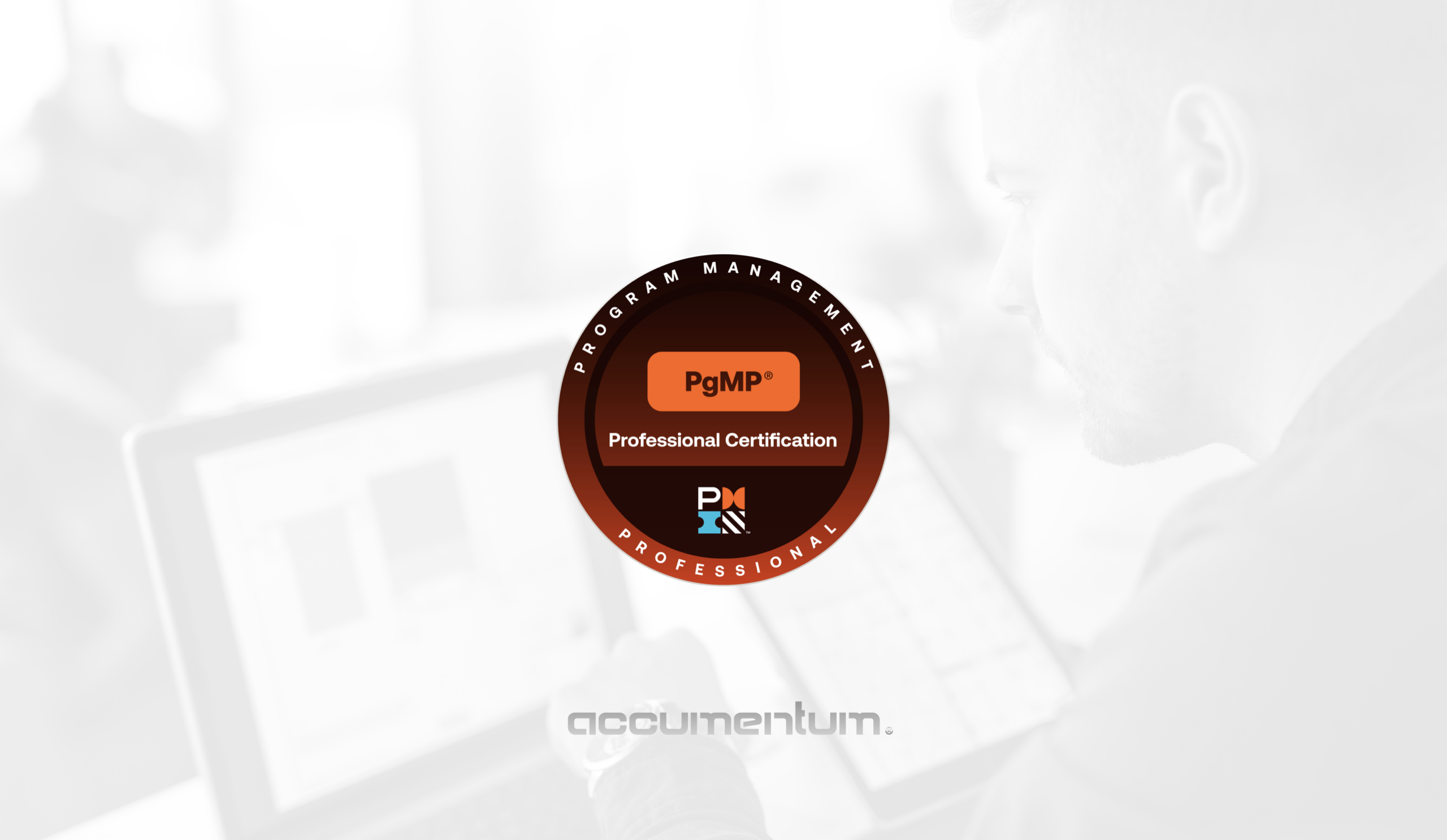 PMI PgMP Program Management Professional Certification Training Course with Accumentum