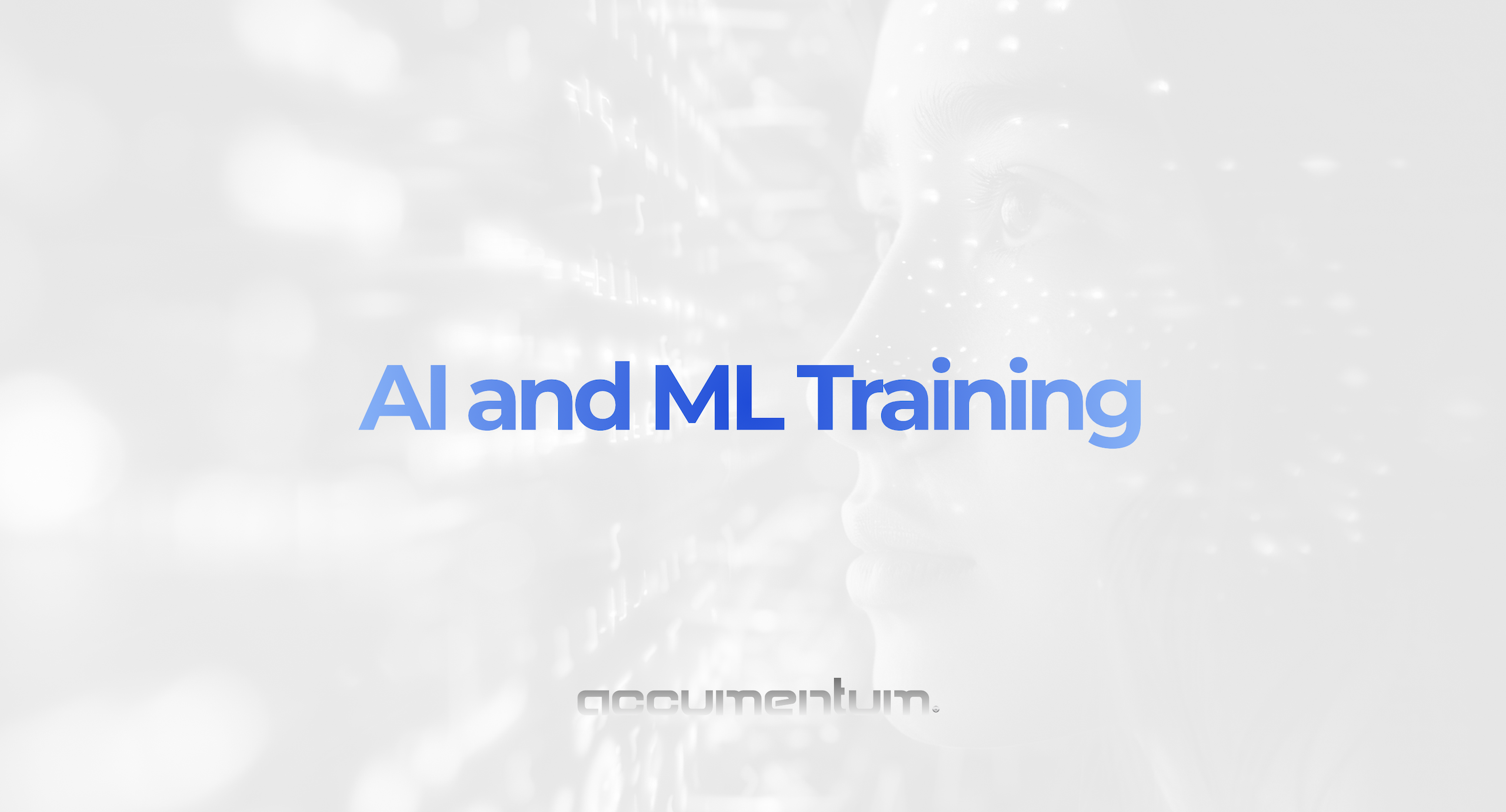 Artificial Intelligence and Machine Learning Training Courses 2 AI & Machine Learning Training Courses with Accumentum