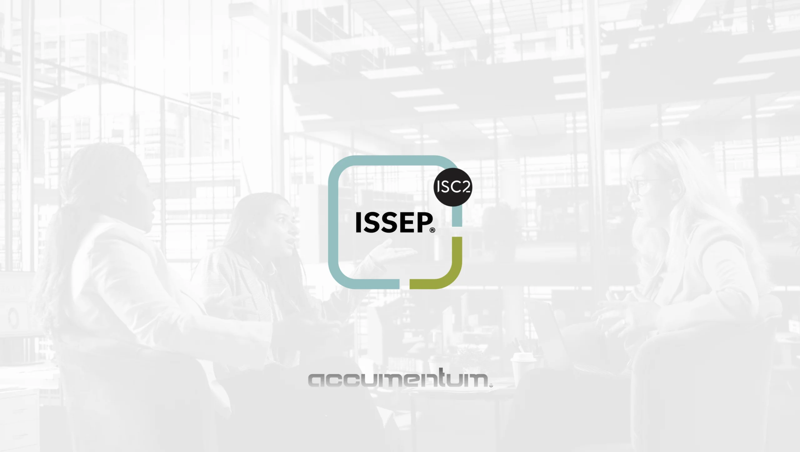 ISC2 ISSEP® Information Systems Security Engineering Professional with Accumentum